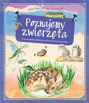 Książka "Poznajemy zwierzęta" Katarzyna Kopiec-Sekieta MULTICO