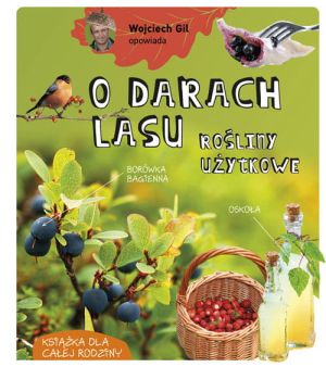 Książka "O darach lasu" Wojciech Gil MULTICO